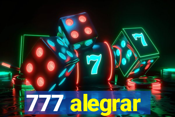 777 alegrar